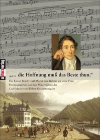 ...die Hoffnung mu das Beste thun.