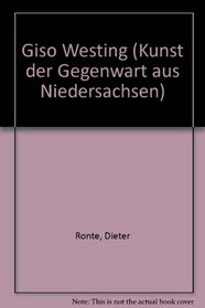 Giso Westing (Kunst der Gegenwart aus Niedersachsen) (German Edition)