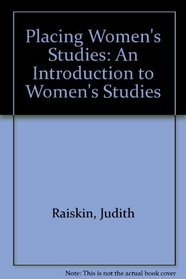 Placing Women's Studies: An Introduction to Women's Studies
