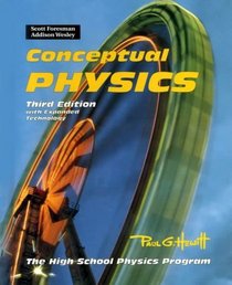 Conceptual Physics: With Expanded Technology : The High School Physics Program