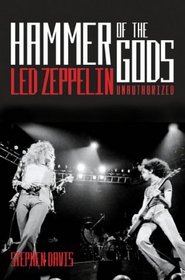 Hammer of the gods: The Led Zeppelin saga