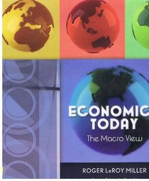 Economics Today - The Macro View - Custom Edition for Econ 1A Macroeconomics for Fresno City College