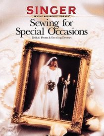 Sewing For Special Occasions - Bridal, Prom & Evening Dresses