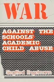 War Against Schools: Academic Child