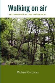 Walking on Air: An Exploration of the Tarot Through Poetry