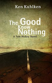 Good Know Nothing, The: A California Century Mystery (California Century Mysteries)