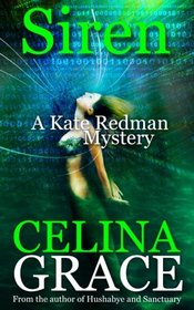 Siren: A Kate Redman Mystery: Book 9 (The Kate Redman Mysteries) (Volume 9)