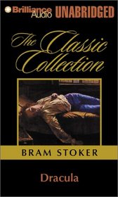 Dracula (Classic Collection (Brilliance Audio)) (Classic Collection (Brilliance Audio))