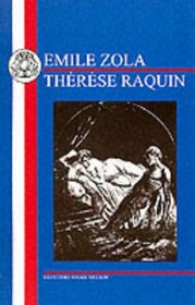 Emile Zola: Therese Raquin (French Texts)