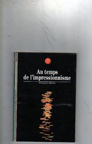 Au Temps De l'Impressionisme (French Edition)