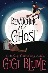 Bewitching the Ghost