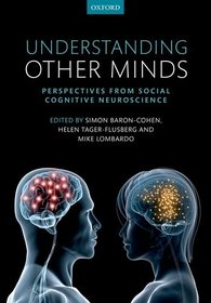 Understanding Other Minds: Perspectives from developmental social neuroscience