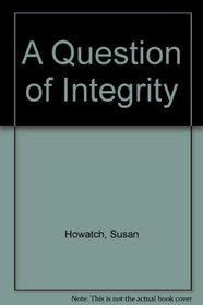Question of Integrity