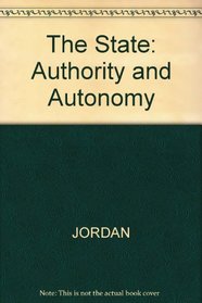 The State: Authority & Autonomy