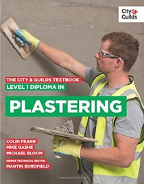 The City & Guilds Textbook: Level 1 Diploma in Plastering