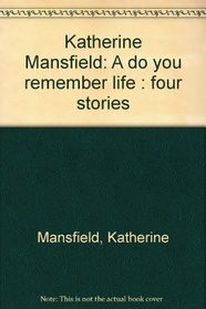 Katherine Mansfield: A 
