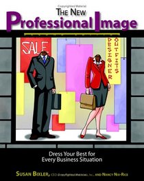 The New Professional Image: Dress Your Best For Every Business Situation (2nd Edition)