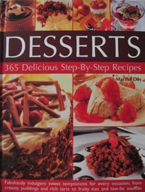 Deserts: 365 Delicious Step-by-Step Recipes