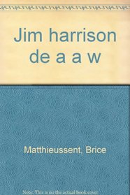Jim Harrison, de A a W (Collection 