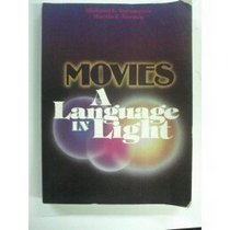 Movies: A Language in Light