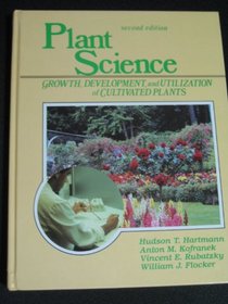 Plant Science: Growth, Development, and Utilization of Cultivated Plants (2nd Edition)