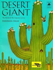 Desert Giant: The World of the Saguaro Cactus (Tree Tales)