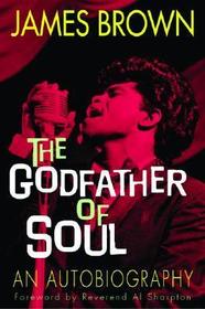 The Godfather of Soul: An Autobiography