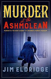 Murder at the Ashmolean (Museum Mysteries, Bk 3)