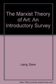 The Marxist Theory of Art: An Introductory Survey