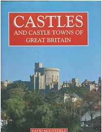 Castles and Castle Towns of Great Britain