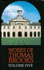 The Works of Thomas Brooks- volume 5
