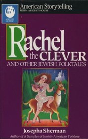 Rachel the Clever and Other Jewish Folktales (American Storytelling)