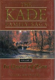 The Kade Family, Vol. 1: The Quest to Zion (Kade Family Saga)