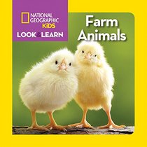 National Geographic Kids Look and Learn: Farm Animals (Look & Learn)