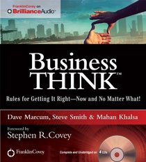 businessThink: Rules for Getting It Right - Now and No Matter What!