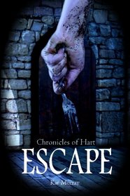 Escape (Chronicles of Hart) (Volume 1)