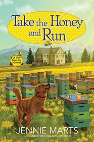 Take the Honey and Run (Bee Keeping, Bk 1)