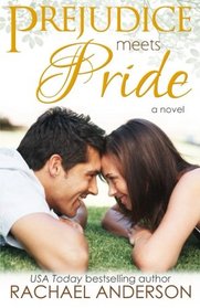 Prejudice Meets Pride (Meet Your Match, book 1) (Volume 1)