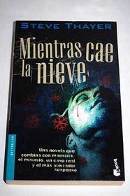 Mientras CAE LA Nieve (Spanish Edition)