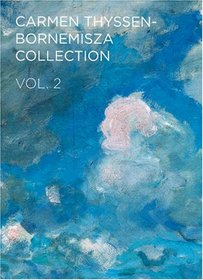 Carmen Thyssen-Bornemisza Collection Vol 2
