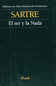 El Ser Y La Nada (Obras Maestras Del Pensamiento)