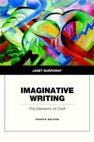 Imaginative Writing: The Elements of Craft (4th Edition) (Penguin Academics Series)