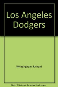 Los Angeles Dodgers: An Illustrated History