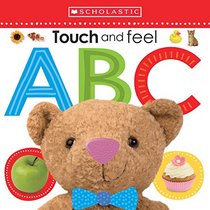 Touch and Feel ABC (Scholastic Early Learners)