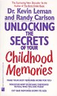 Unlocking the Secrets of Your Childhood Memories