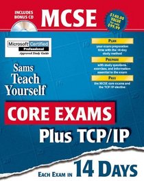 Sams Teach Yourself Core Exams Plus Tcp/Ip: Each Exam in 14 Days (Sams Teach Yourself)