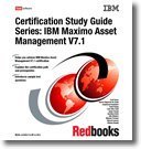 IBM Maximo Asset Management V7.1 (Certification Study Guide Series)