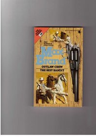 Outlaw Crew / The Best Bandit (Tor Double Western, No 18)
