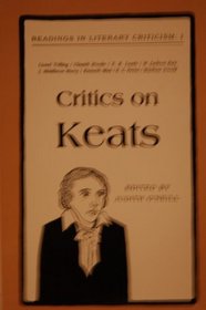 Critics on Keats: Readings in Literary Criticism