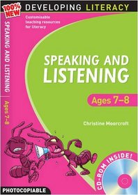 Speaking and Listening: Ages 7-8 (100% New Developing Literacy)